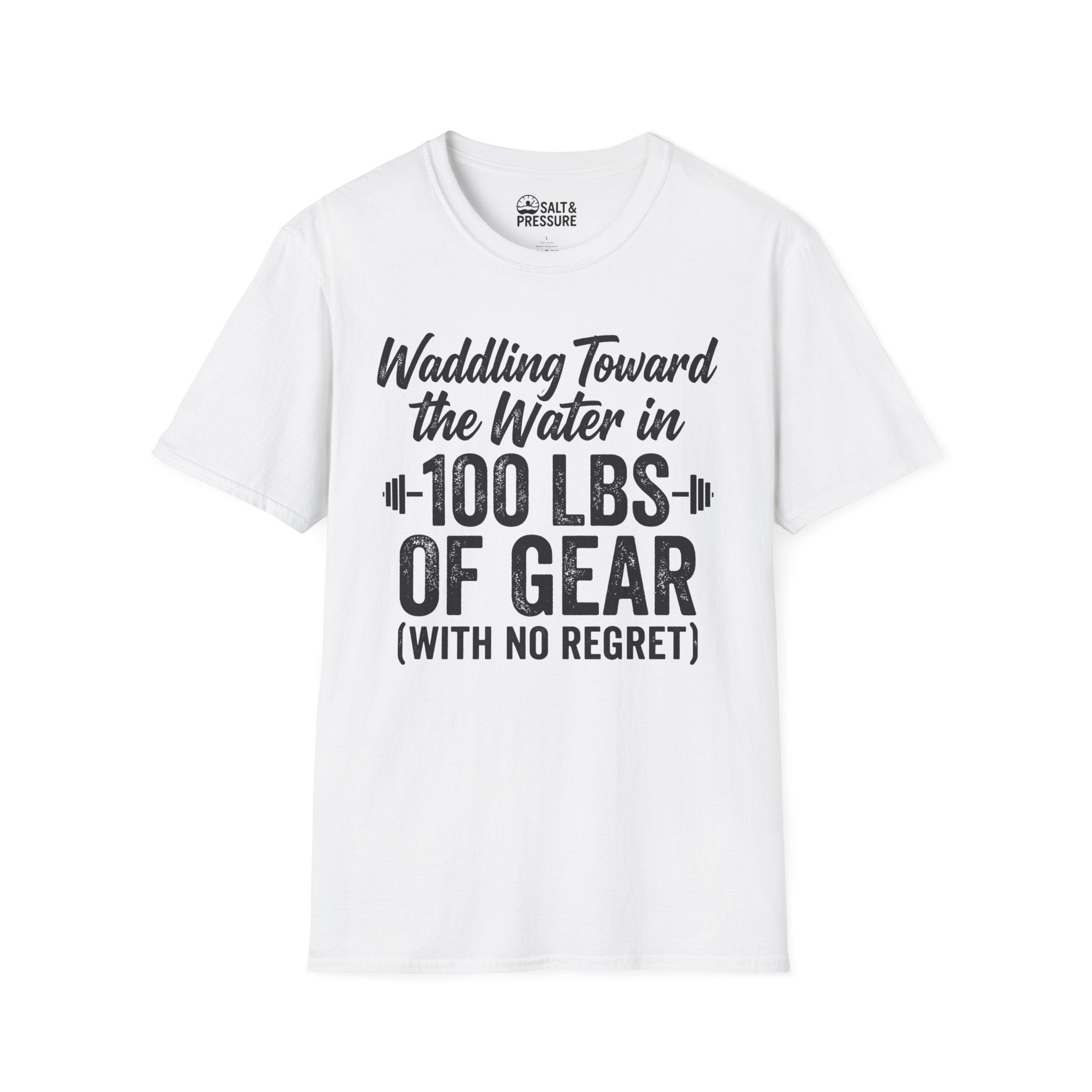 Waddling Toward The Water in 100Ibs Of Gear T-Shirt