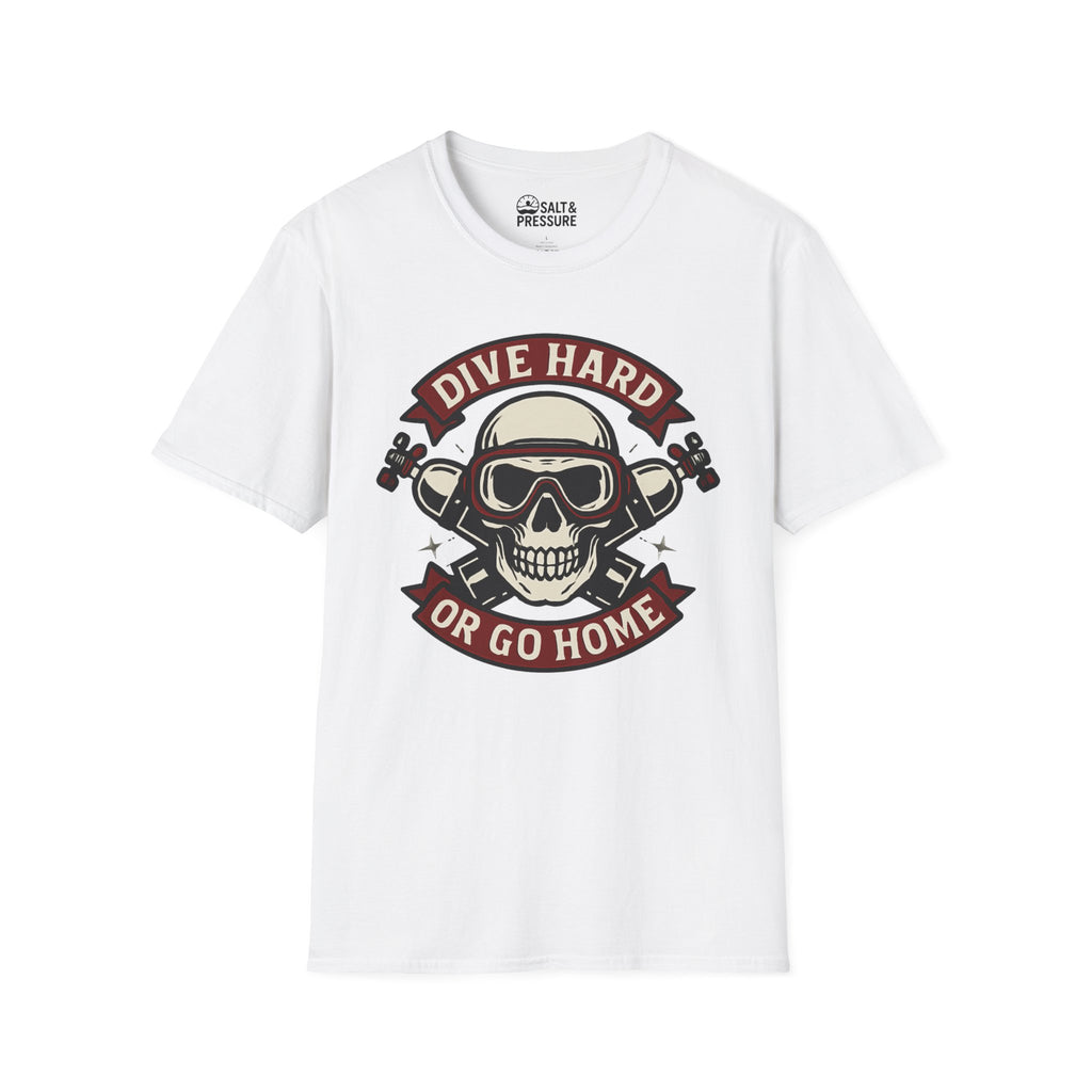 Dive Hard or Go Home T-Shirt