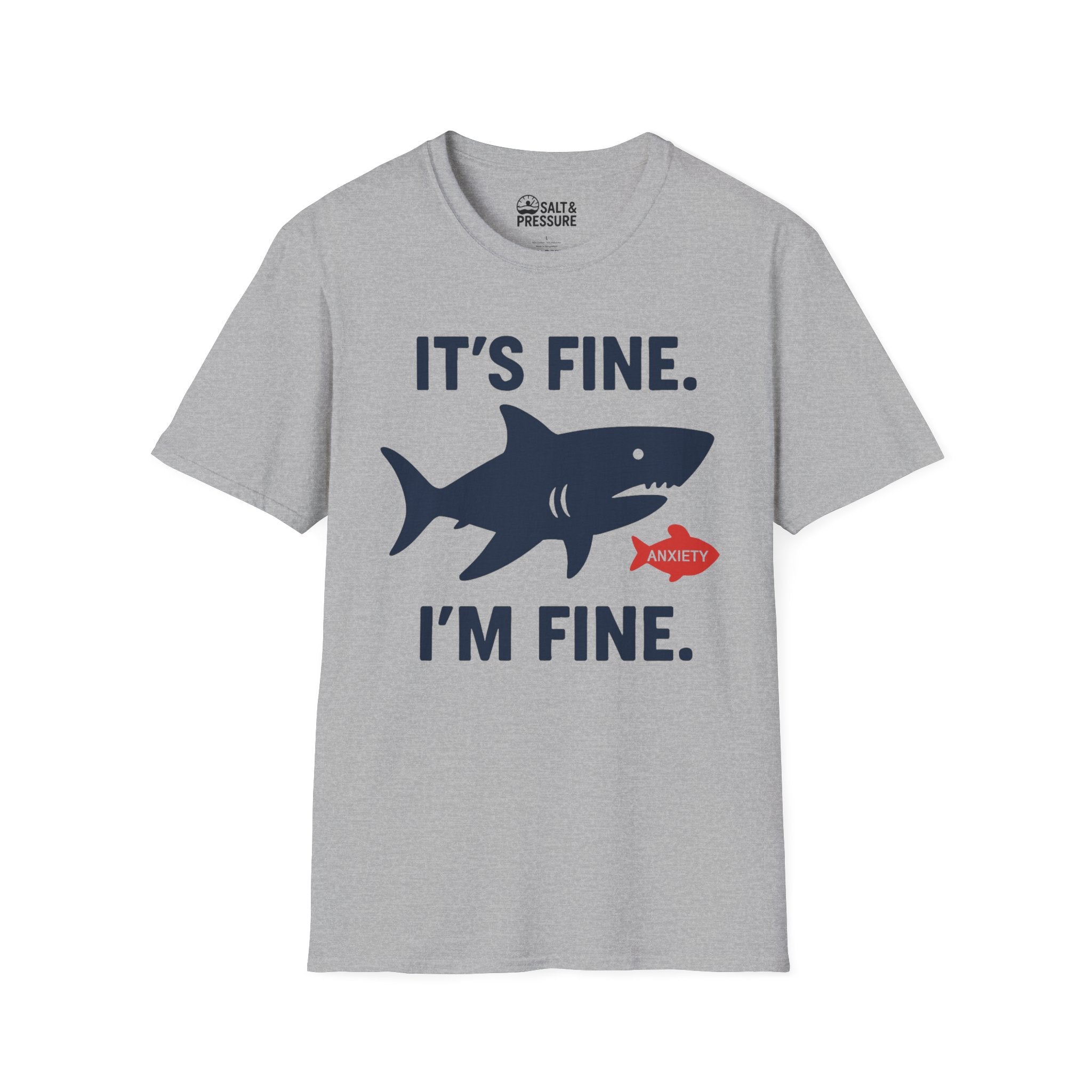 It's Fine, I'm Fine T-Shirt