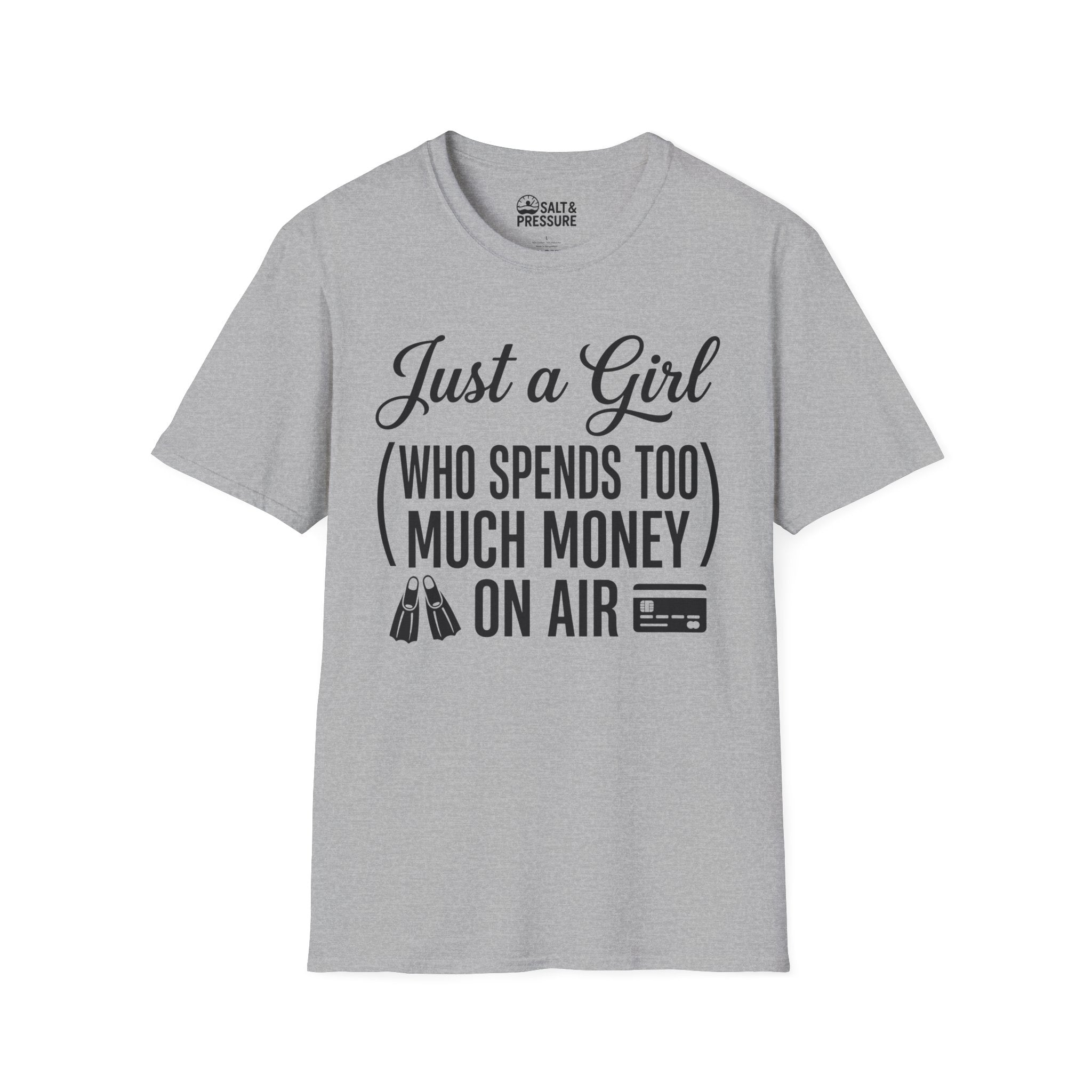 Just A Girl Who Spends Too Much Money On Air T-Shirt
