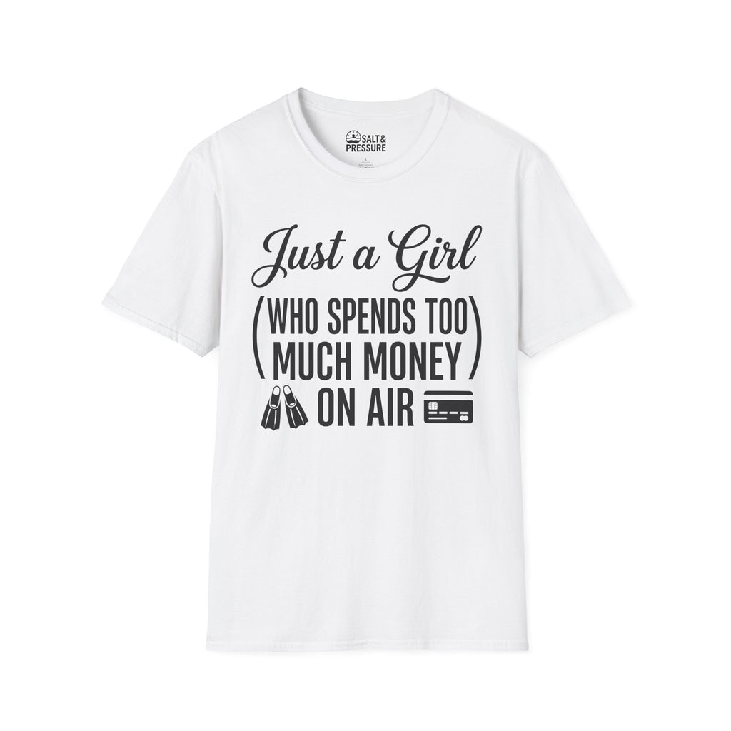 Just A Girl Who Spends Too Much Money On Air T-Shirt