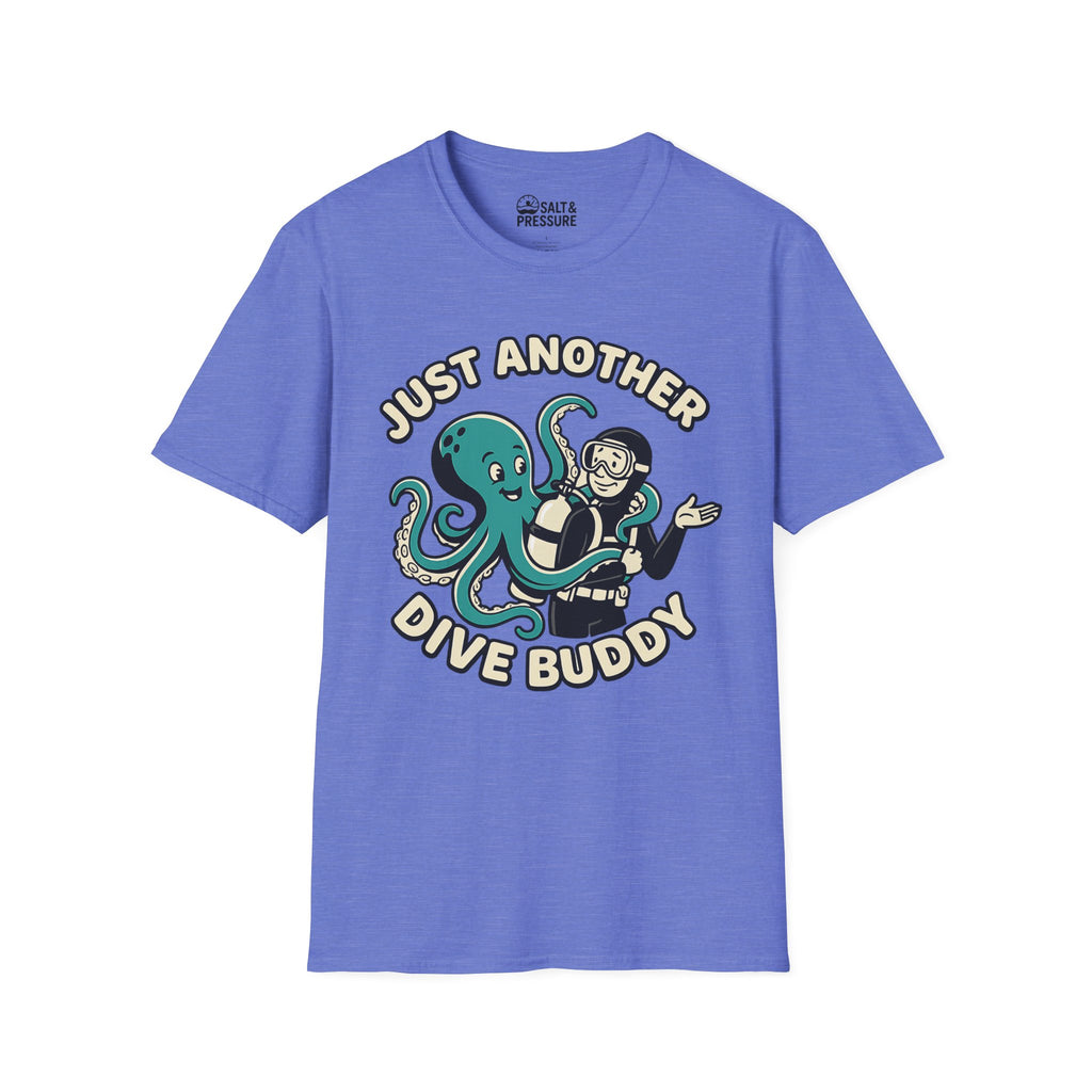 Just Another Dive Buddy T-Shirt