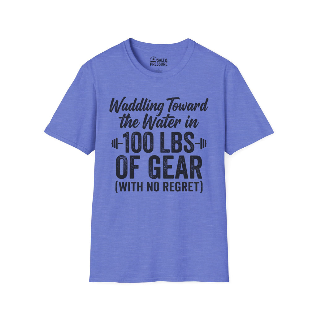 Waddling Toward The Water in 100Ibs Of Gear T-Shirt
