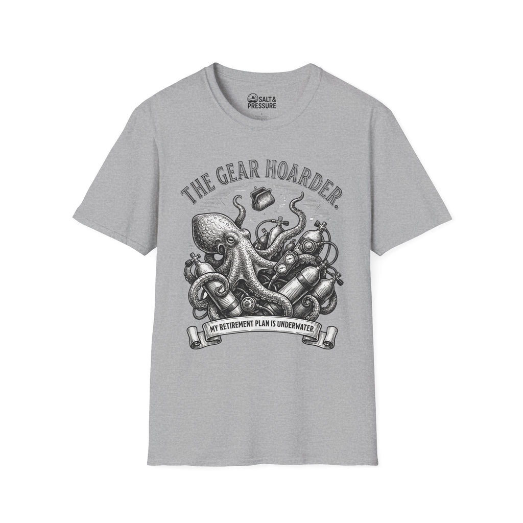 The Gear Hoarder T-Shirt