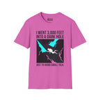I went 3,000 Feet Into A Dark Hole T-Shirt