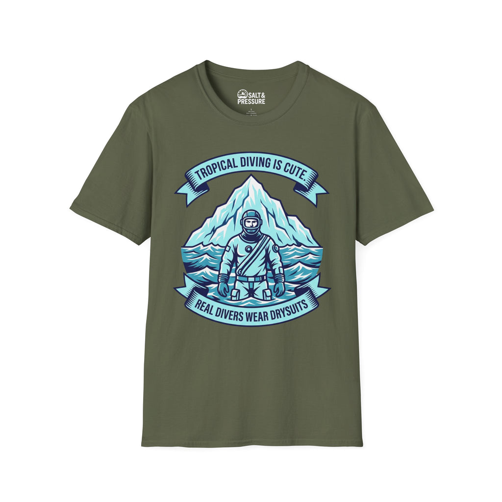 Real Divers Wear Drysuits T-Shirt