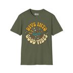 Dive Into Good Vides T-Shirt