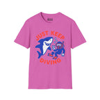 Just Keep Diving T-Shirt