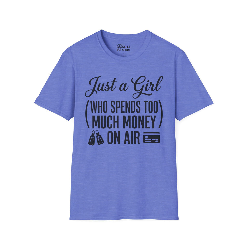Just A Girl Who Spends Too Much Money On Air T-Shirt