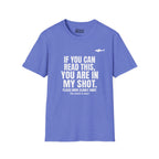 You Are In My Shot T-Shirt