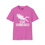 Stay Submerged T-Shirt