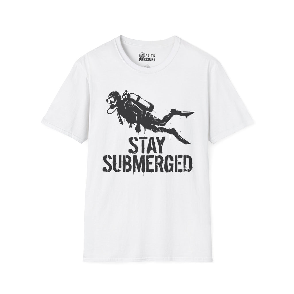 Stay Submerged T-Shirt