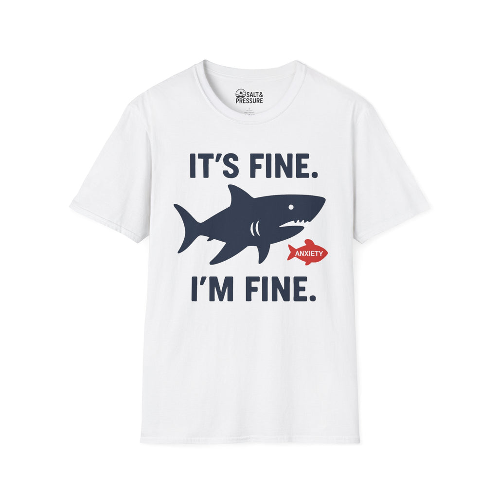 It's Fine, I'm Fine T-Shirt