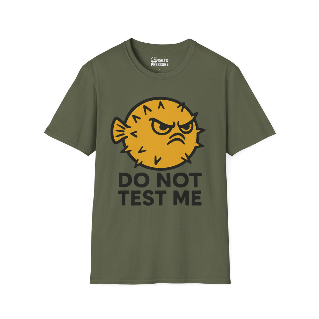 Do Not Test Me T-Shirt