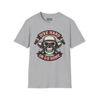 Dive Hard or Go Home T-Shirt