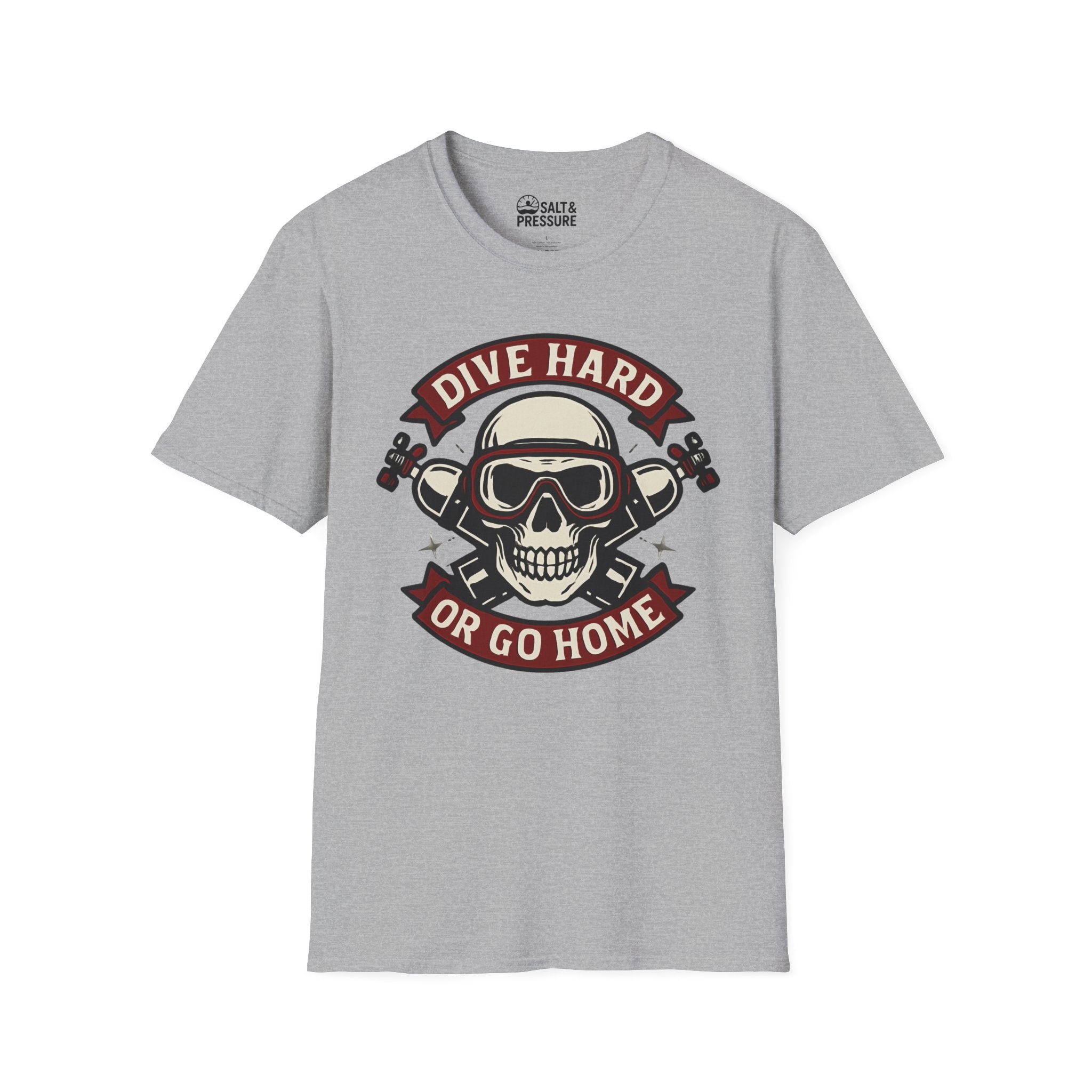 Dive Hard or Go Home T-Shirt