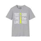 Trust The Line, Ignore the Voices T-Shirt