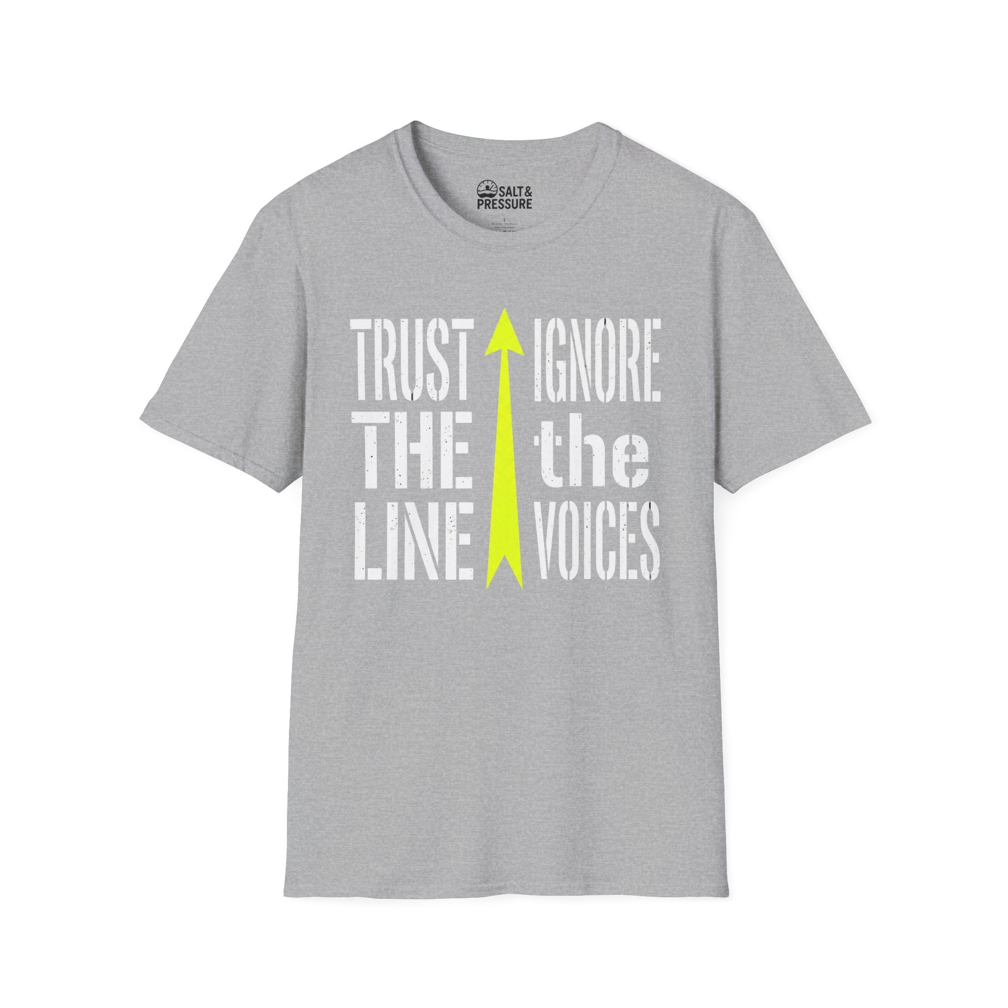 Trust The Line, Ignore the Voices T-Shirt