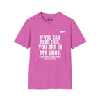 You Are In My Shot T-Shirt
