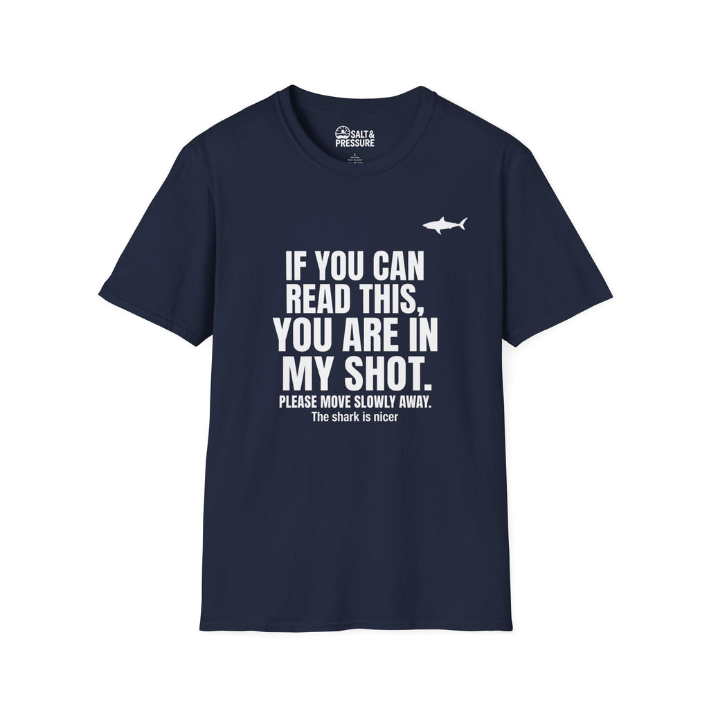 You Are In My Shot T-Shirt
