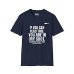 You Are In My Shot T-Shirt
