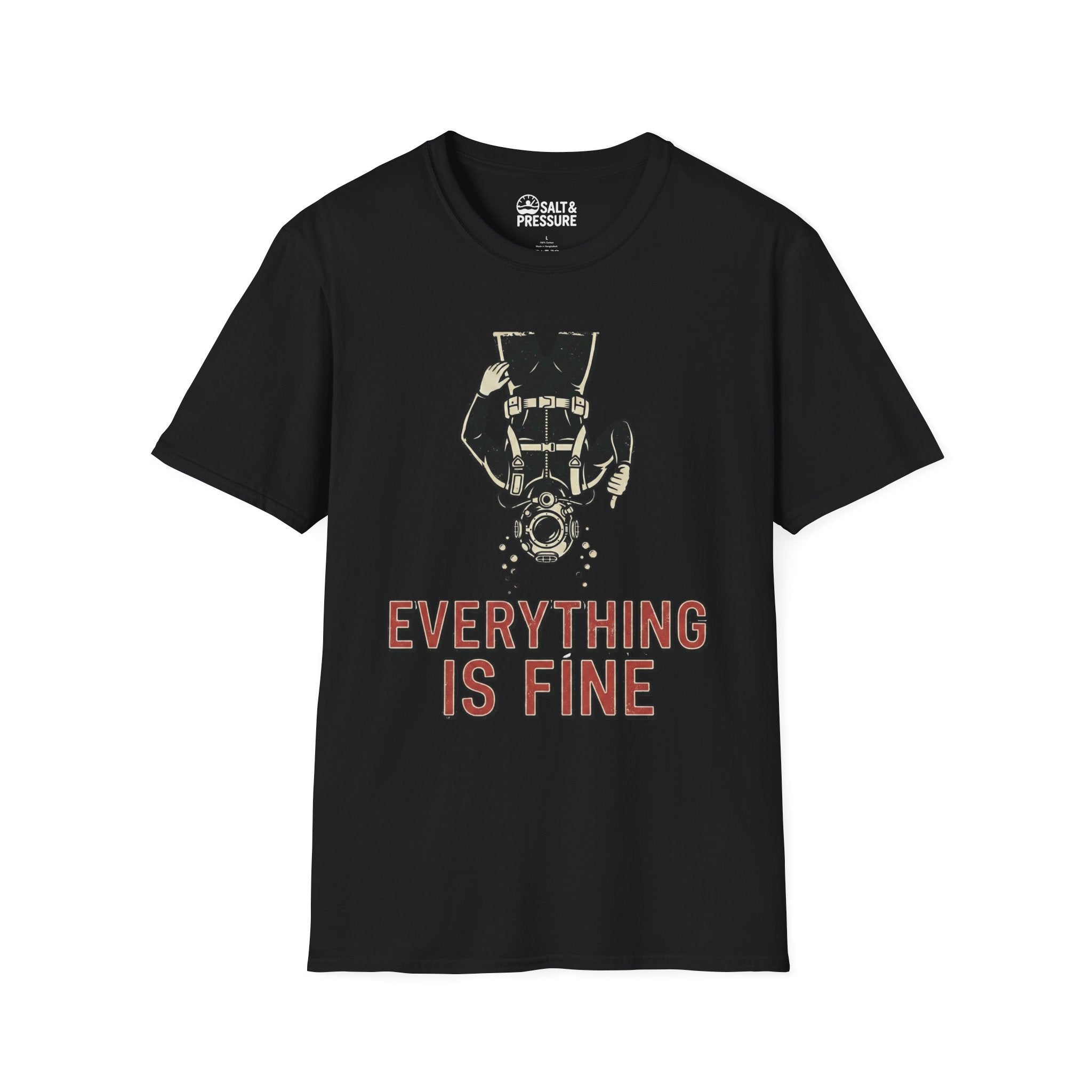Everything Is Fine T-Shirt