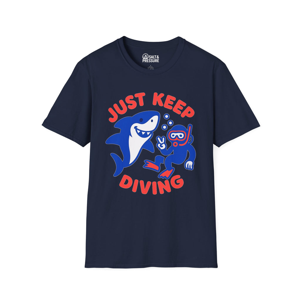 Just Keep Diving T-Shirt