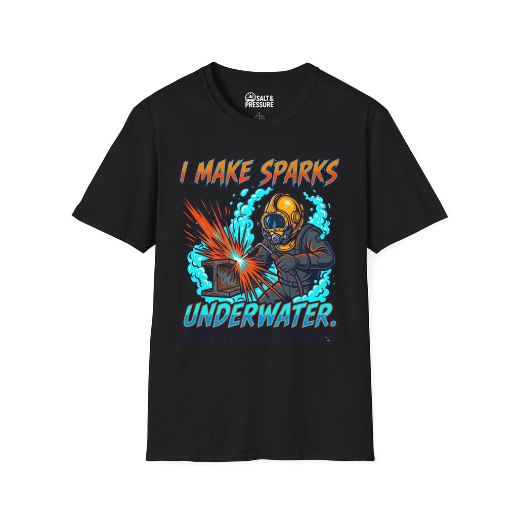 I Make Sparks Underwater T-Shirt