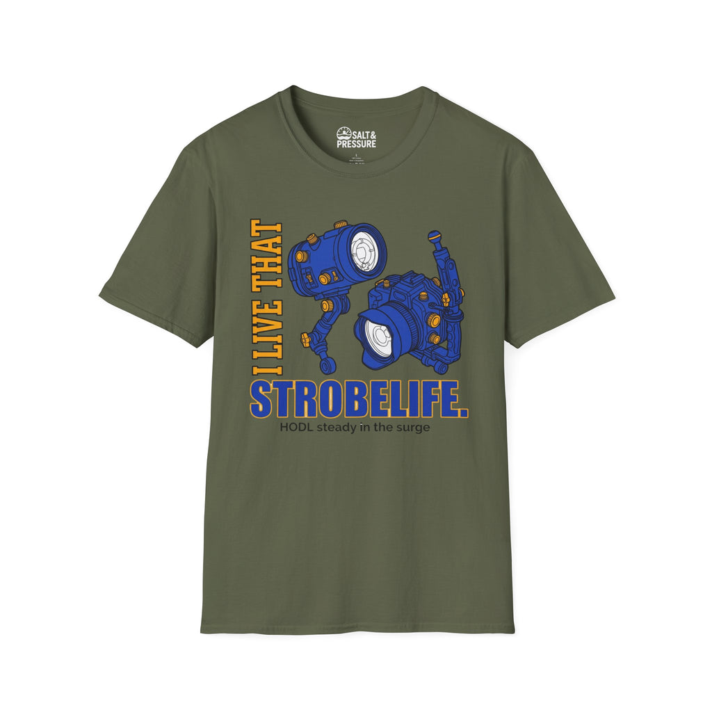 I live That Strobe Life T-Shirt