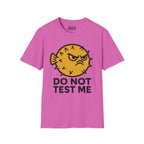 Do Not Test Me T-Shirt