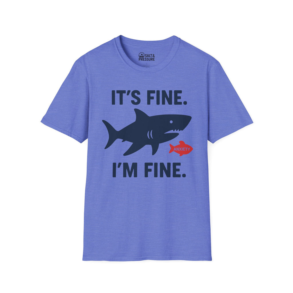 It's Fine, I'm Fine T-Shirt