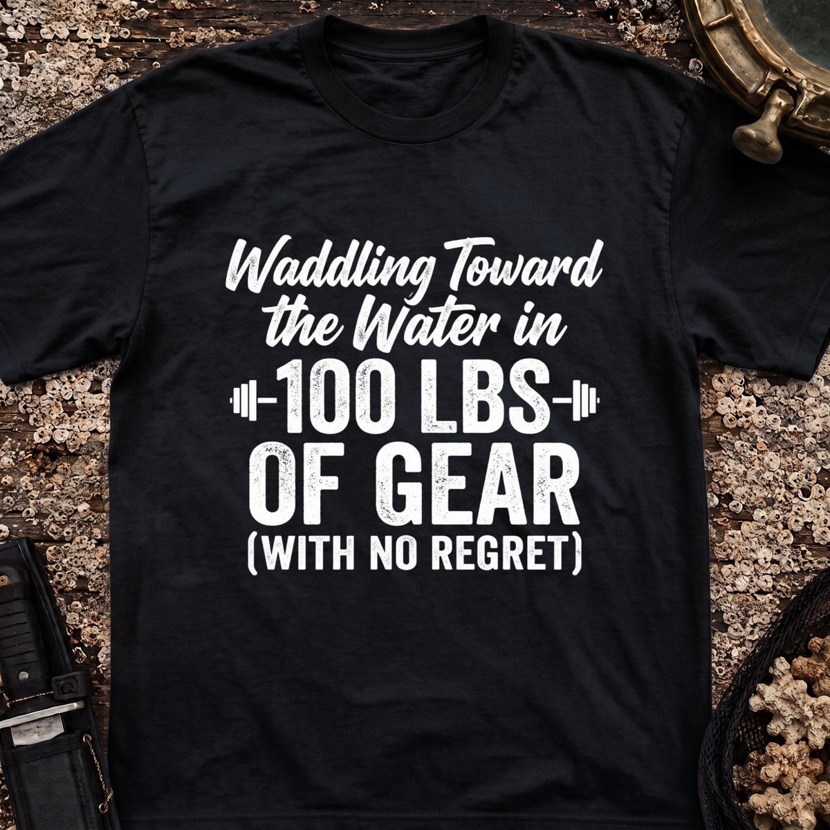 Waddling Toward The Water in 100Ibs Of Gear T-Shirt
