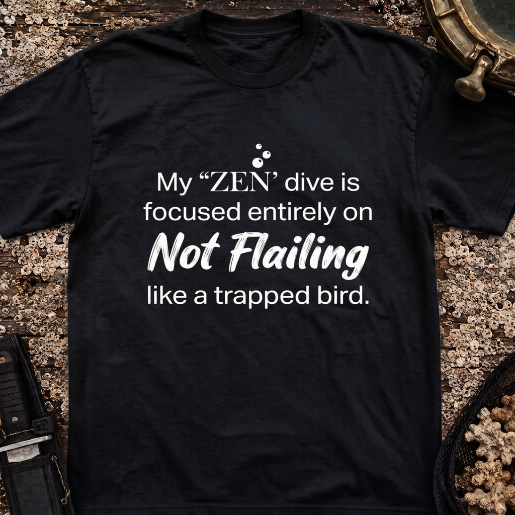 My "Zen" Dive T-Shirt