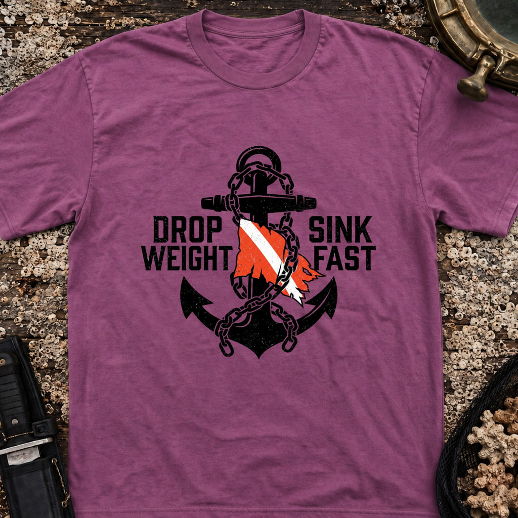 Drop Weight Sink Fast T-Shirt