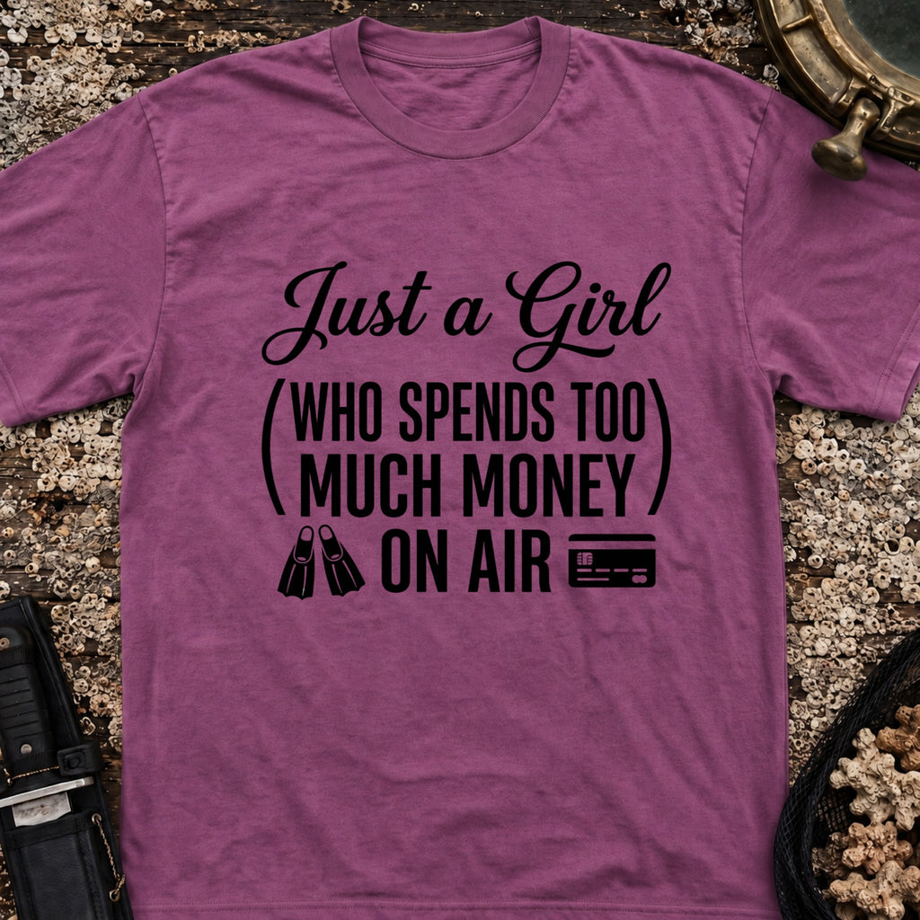 Just A Girl Who Spends Too Much Money On Air T-Shirt