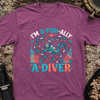 I'm O-Fish-Ally A Diver T-shirt