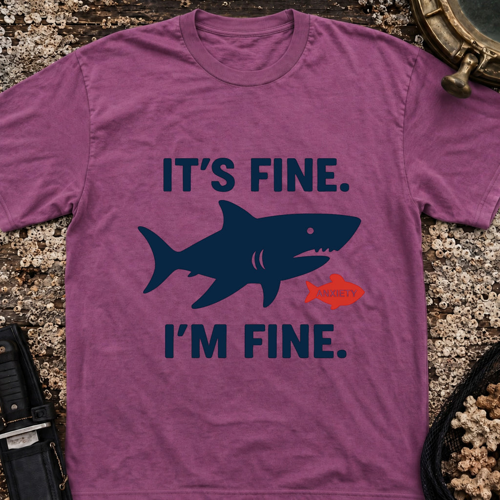 It's Fine, I'm Fine T-Shirt