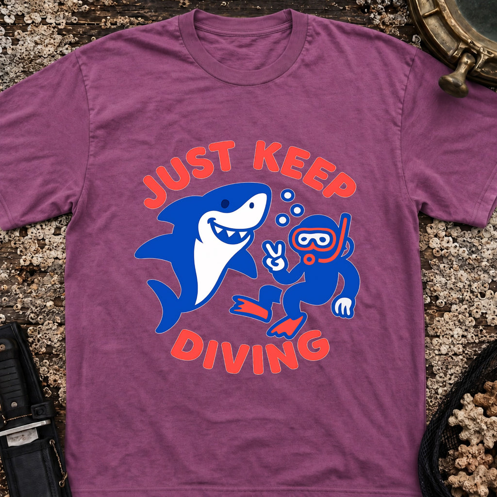 Just Keep Diving T-Shirt
