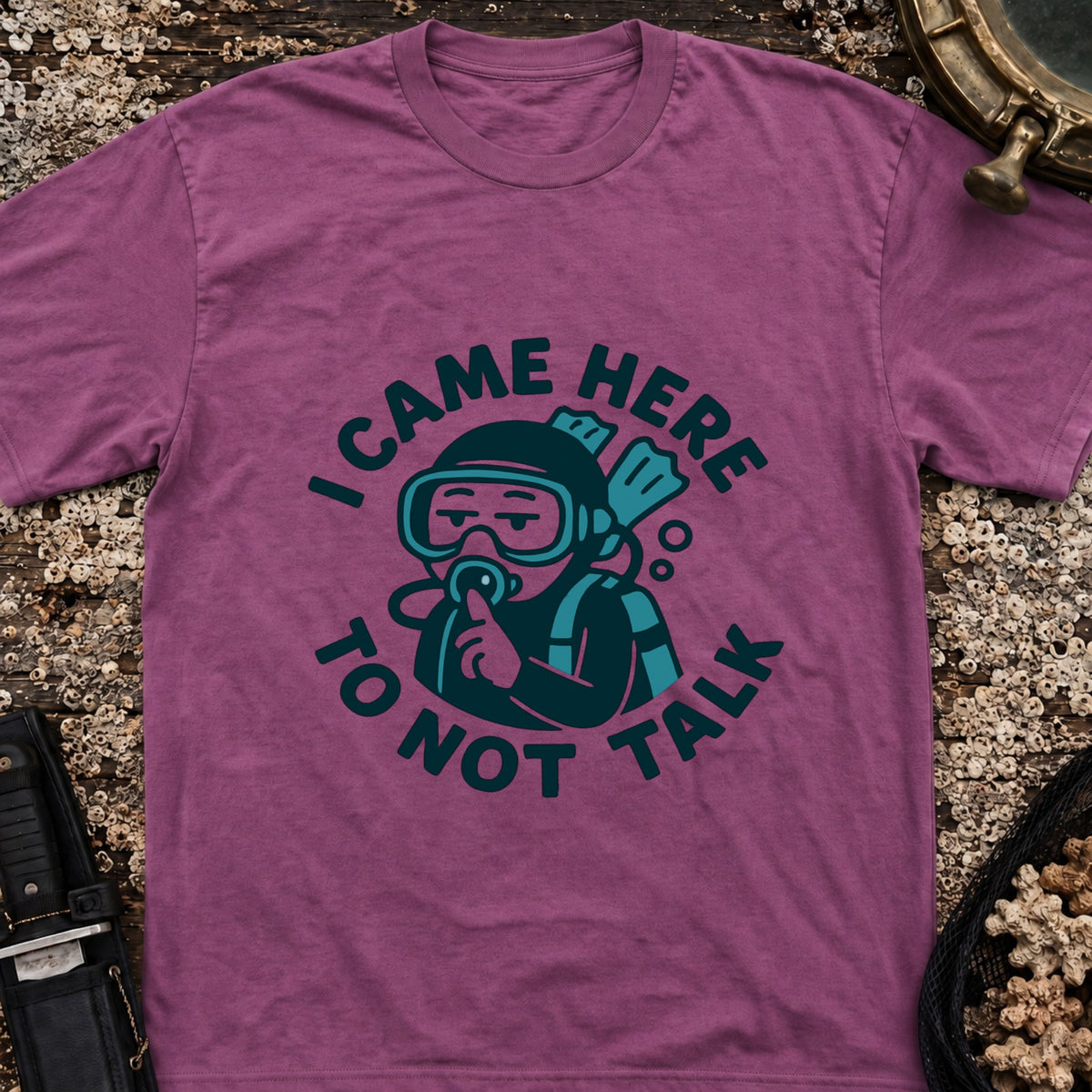 I Came Here to Not Talk T-Shirt