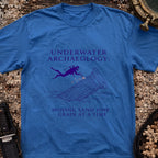 Underwater Archaeology: Moving Sand One Grain At A Time T-Shirt