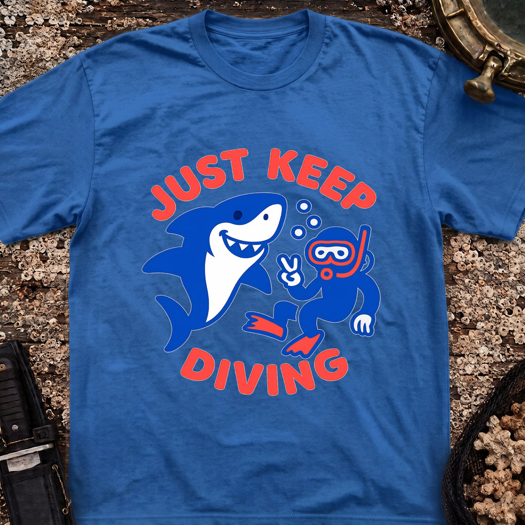 Just Keep Diving T-Shirt