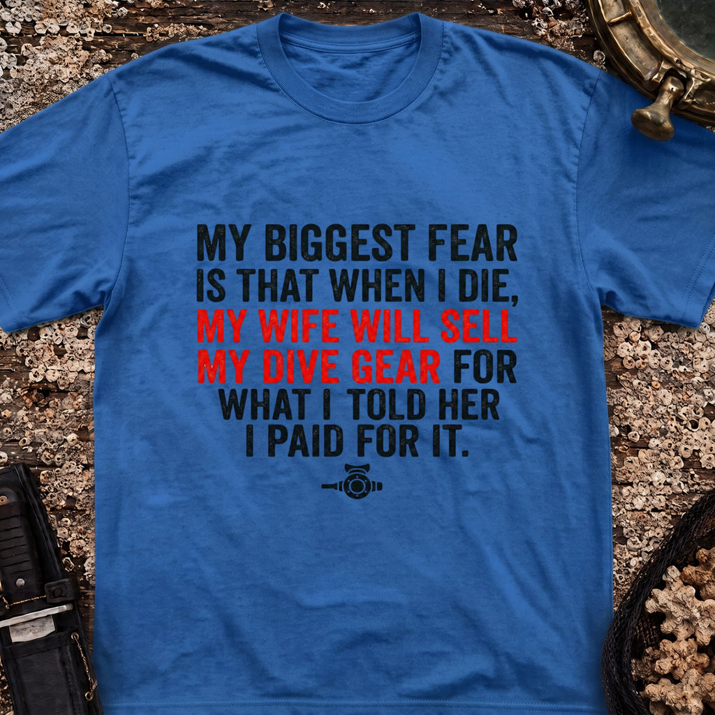 My Biggest Fear T-Shirt
