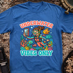 Underwater Vibes Only T-Shirt