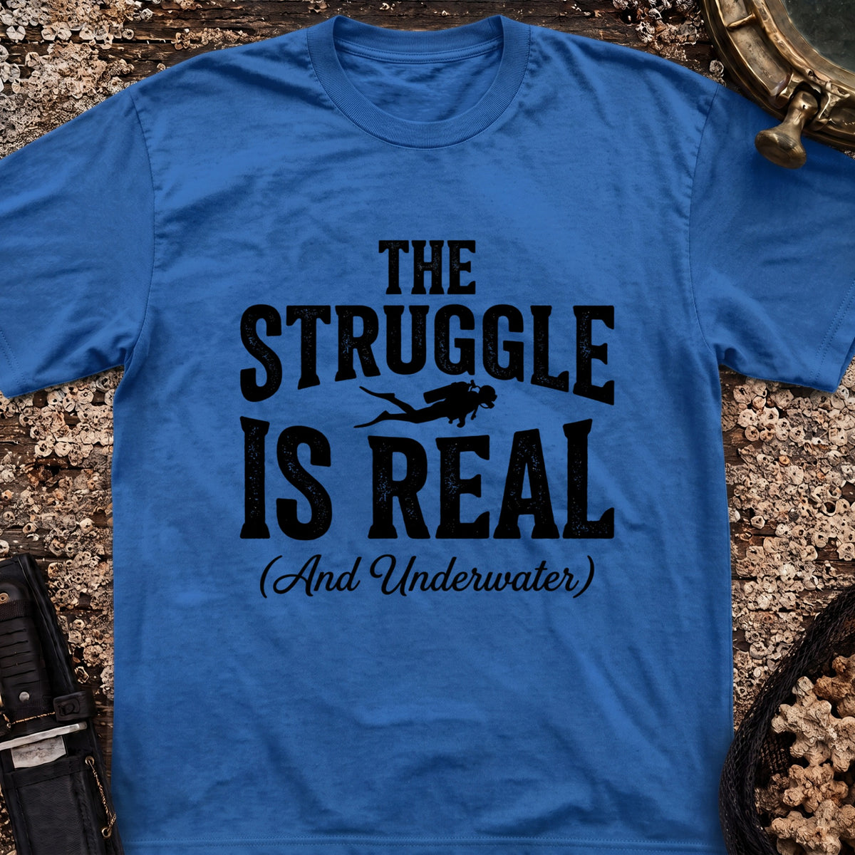 The Struggle is Real T-Shirt