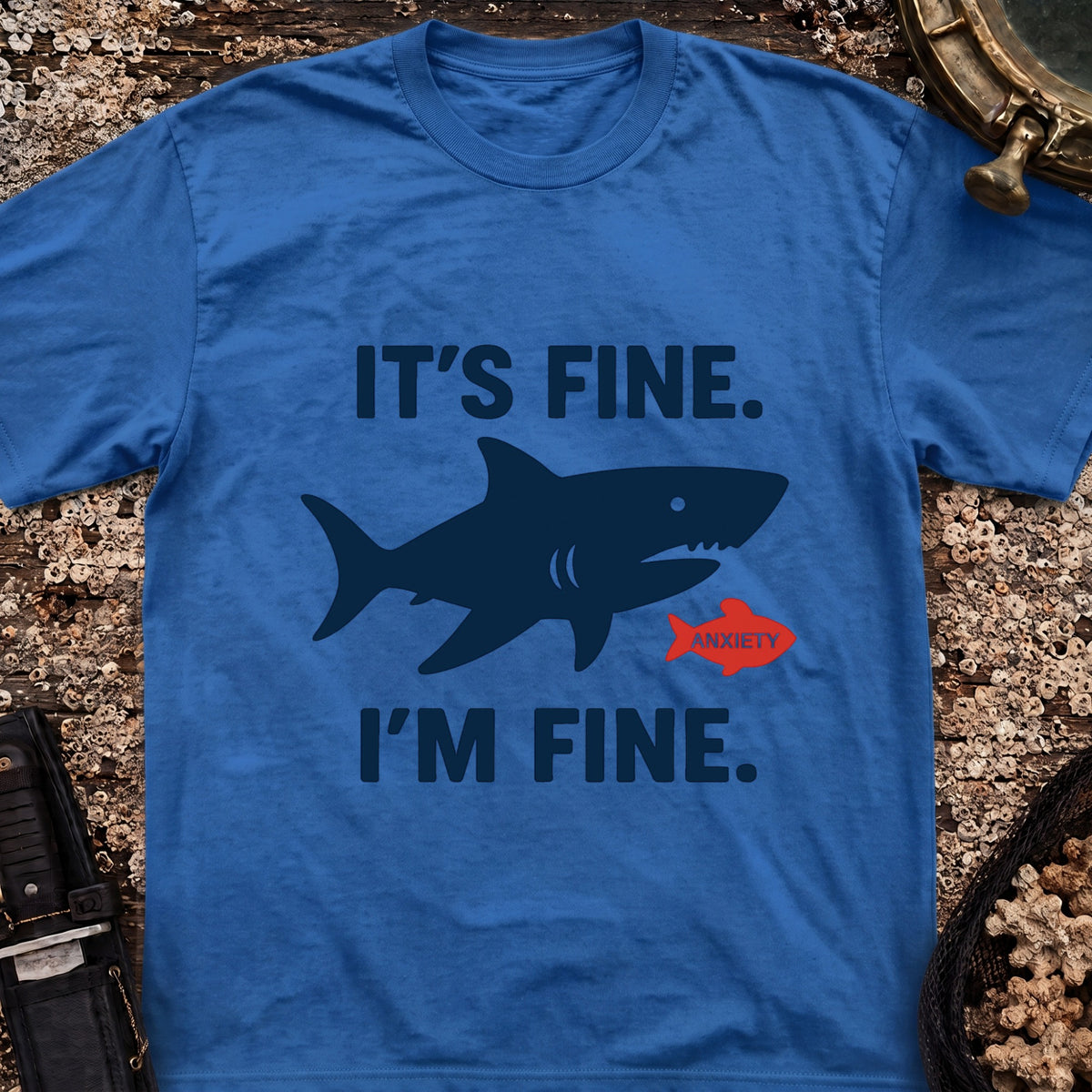 It's Fine, I'm Fine T-Shirt