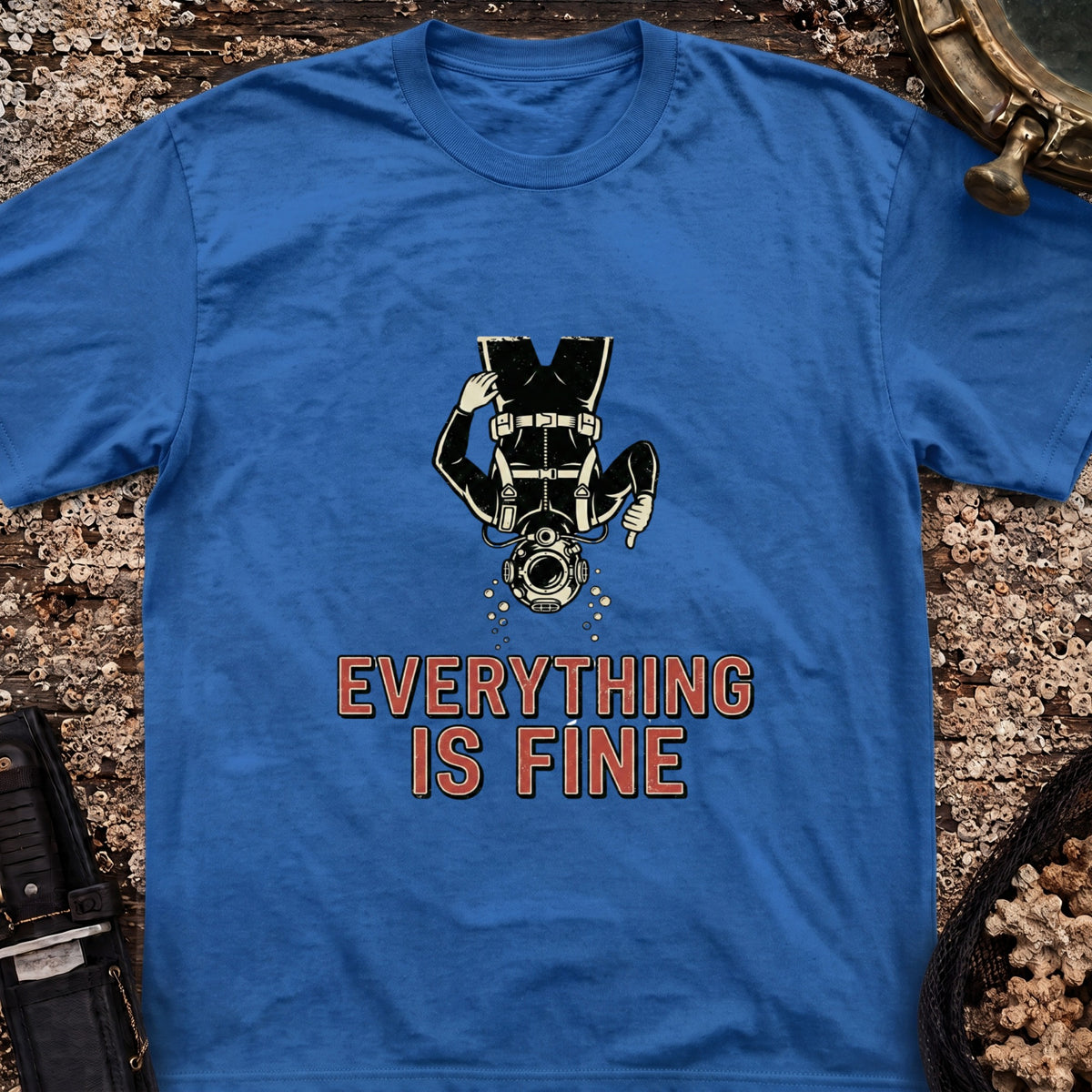 Everything Is Fine T-Shirt