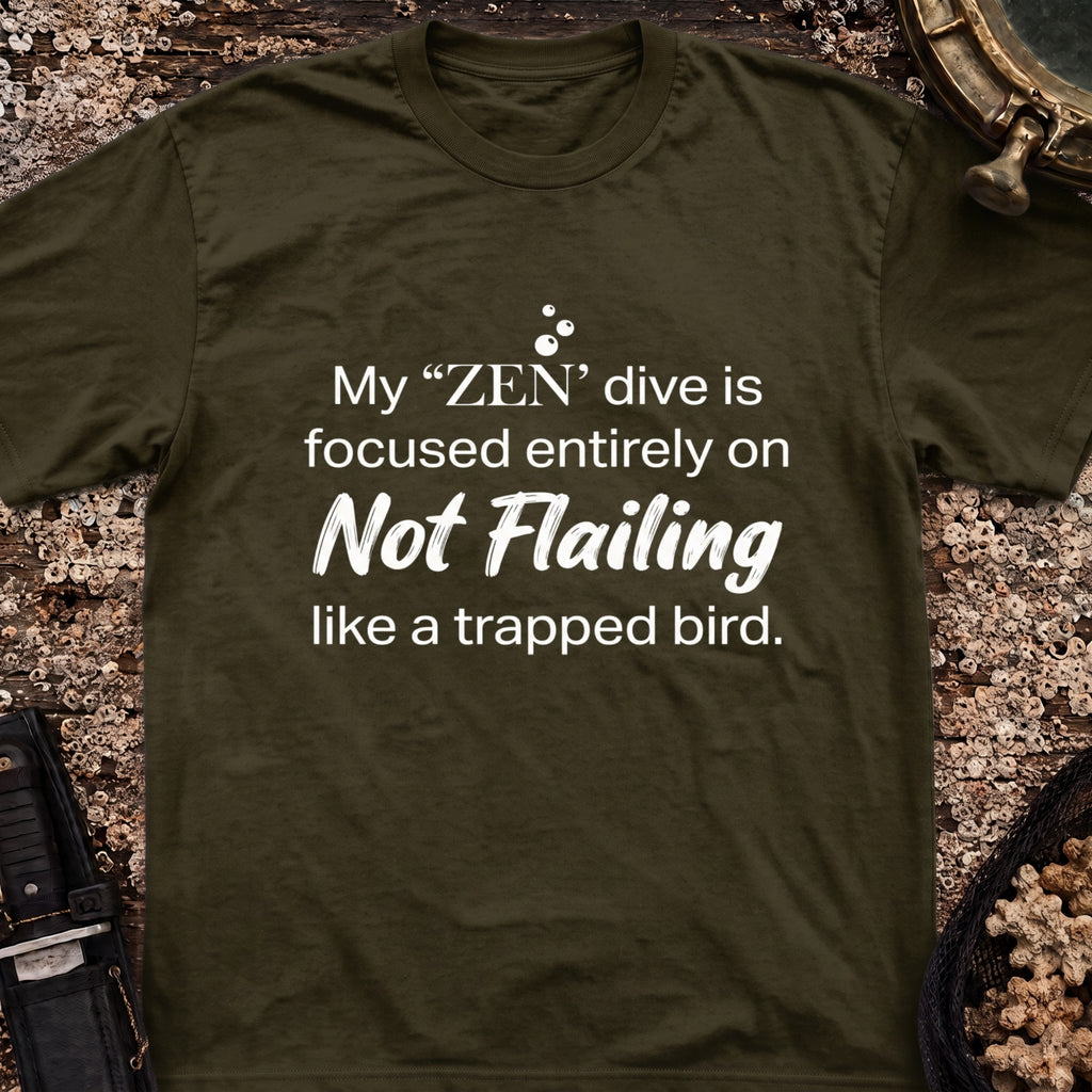 My "Zen" Dive T-Shirt