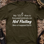 My "Zen" Dive T-Shirt