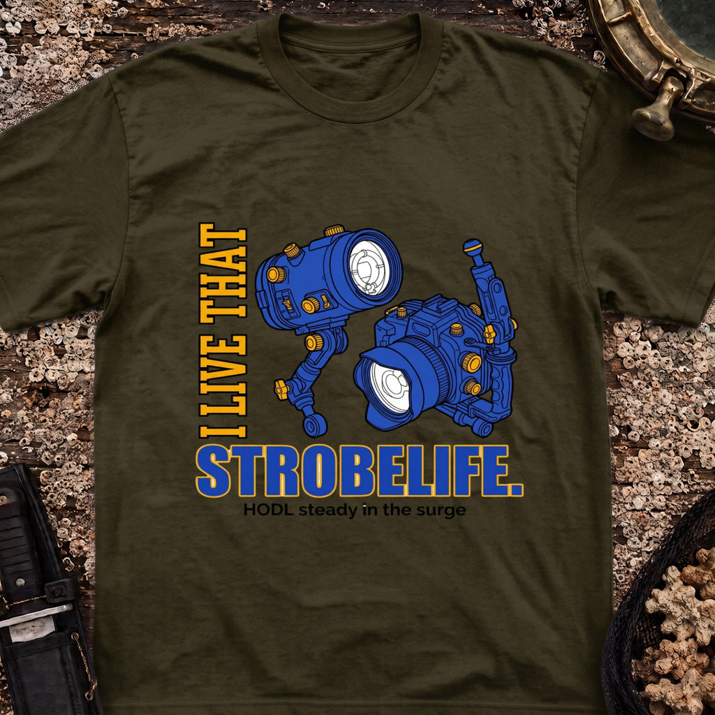 I live That Strobe Life T-Shirt