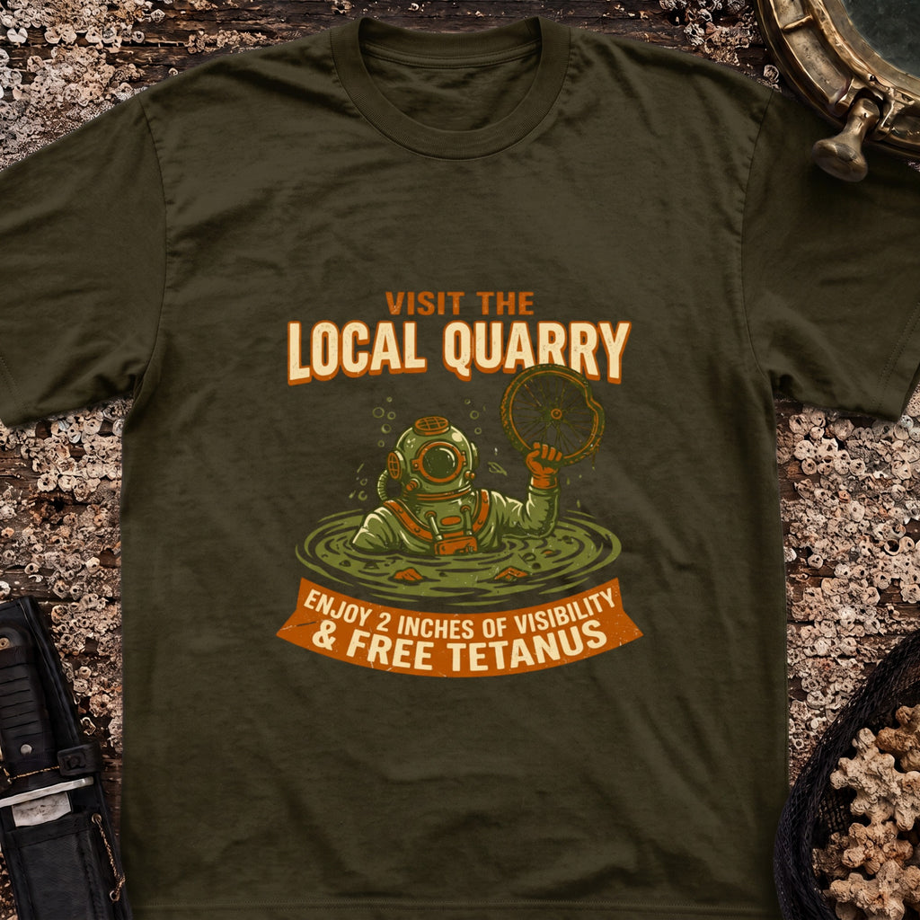 Visit The Local Quarry T-Shirt